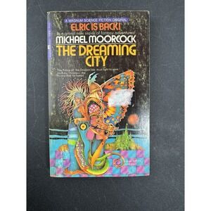 Michael Moorcock The Dreaming City Elric of Melnibone Sci Fi Fantasy Paperback